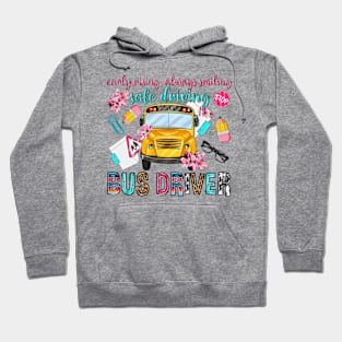 Early Rising Always Smiling Safe Driving Bus Driver, Back To School Hoodie